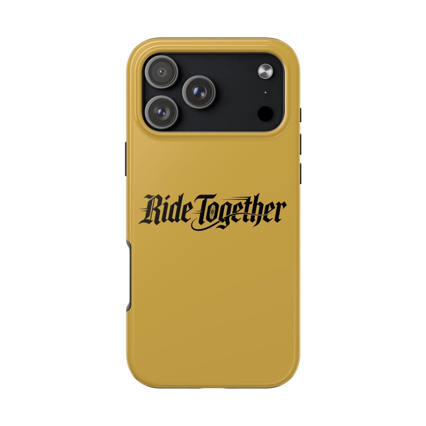 Ride Together Tough Phone Case — Durable Retro Script Protective Cover