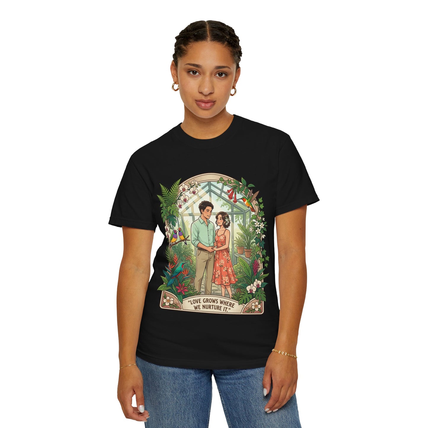 Romantic Greenhouse Couples T-Shirt — “Love Grows Where We Nurture It”
