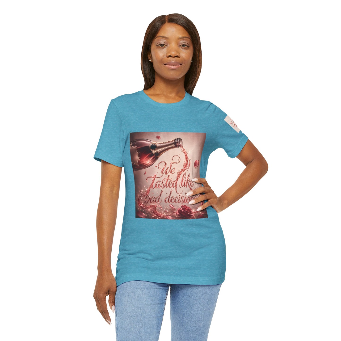 We Tasted Like Bad Decisions T shirt - Pink Champagne Pleasure Graphic Tee