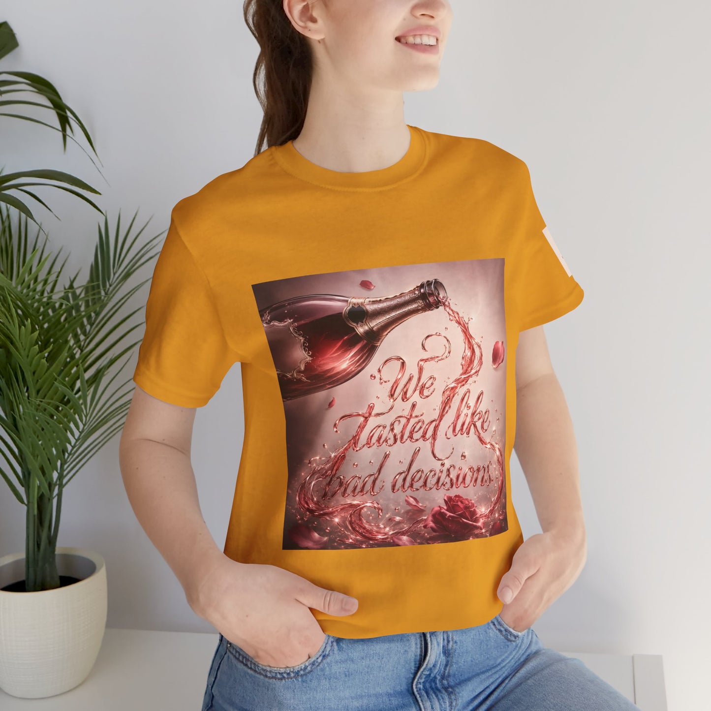 We Tasted Like Bad Decisions T shirt - Pink Champagne Pleasure Graphic Tee