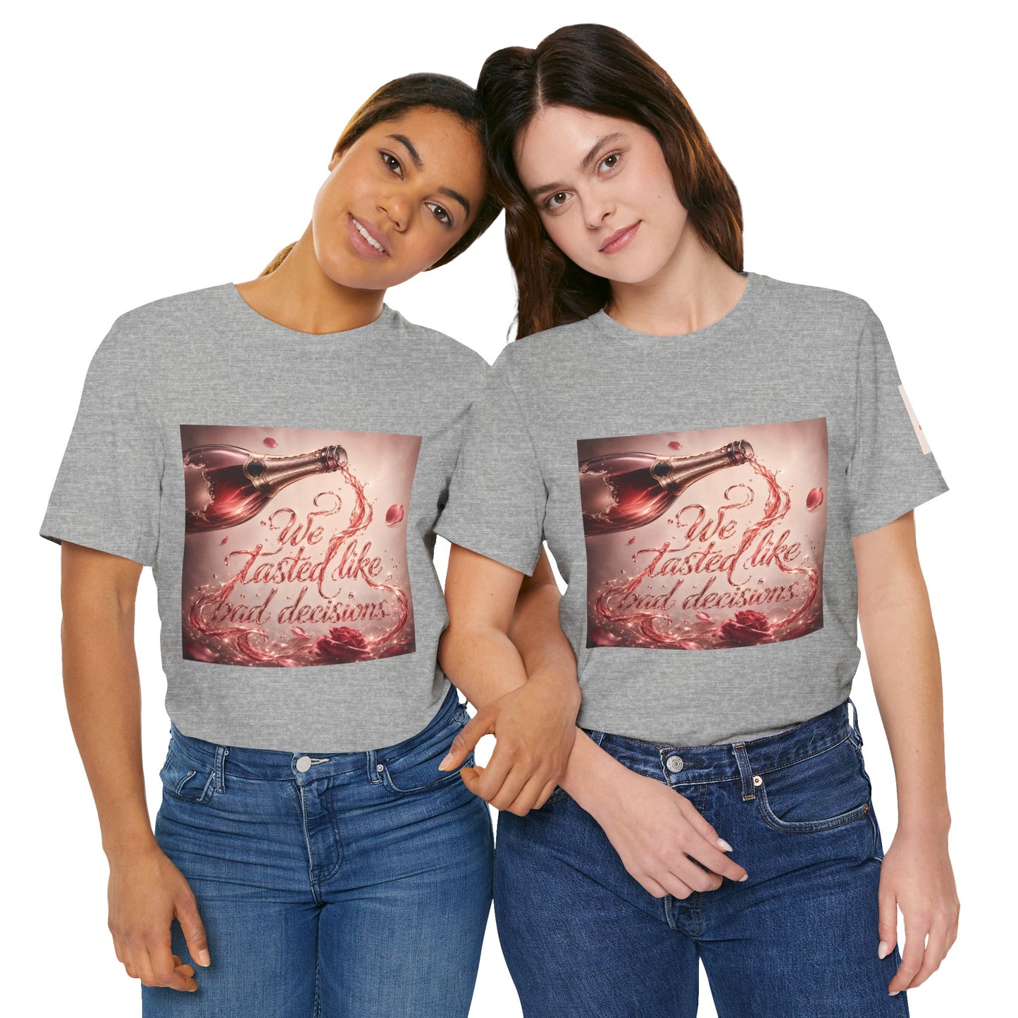 We Tasted Like Bad Decisions T shirt - Pink Champagne Pleasure Graphic Tee