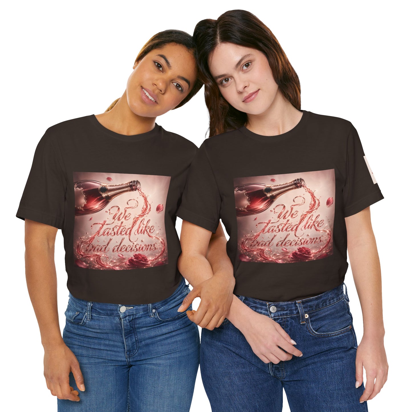 We Tasted Like Bad Decisions T shirt - Pink Champagne Pleasure Graphic Tee