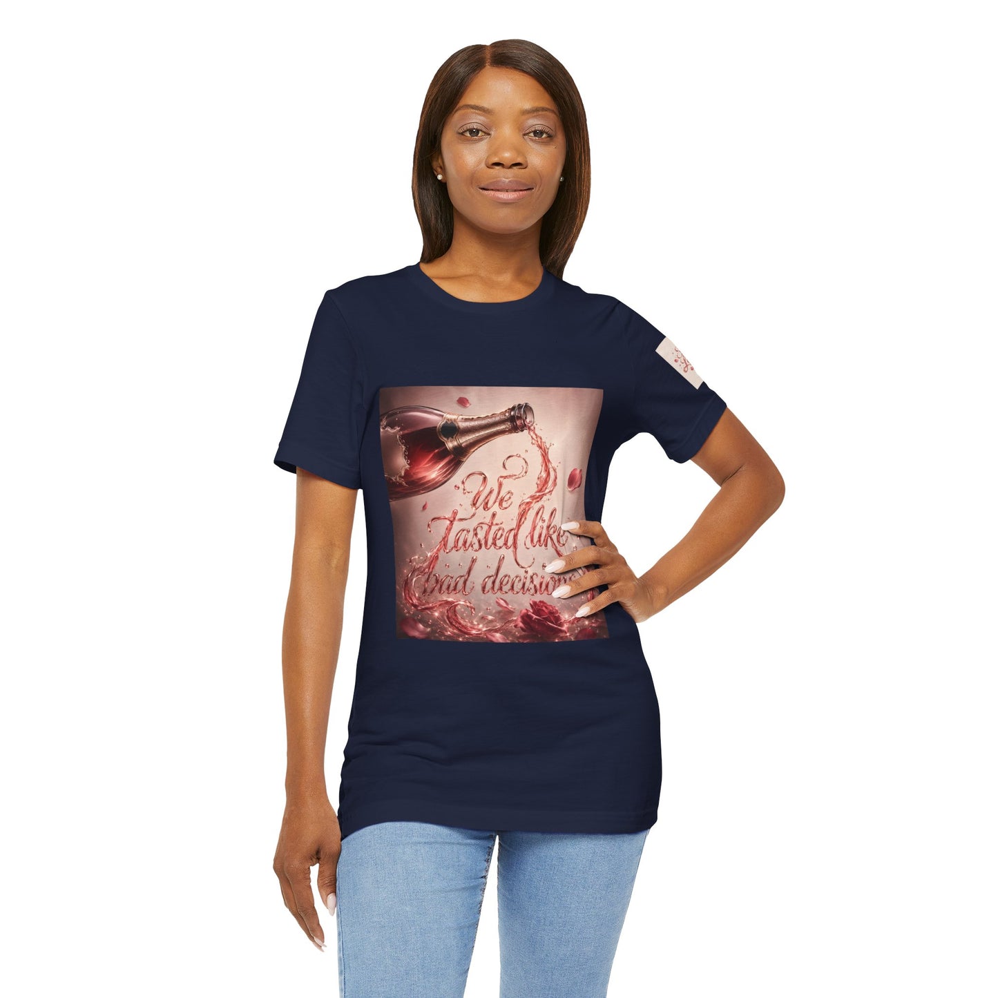 We Tasted Like Bad Decisions T shirt - Pink Champagne Pleasure Graphic Tee