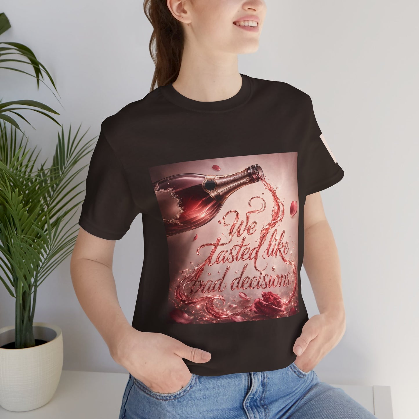 We Tasted Like Bad Decisions T shirt - Pink Champagne Pleasure Graphic Tee