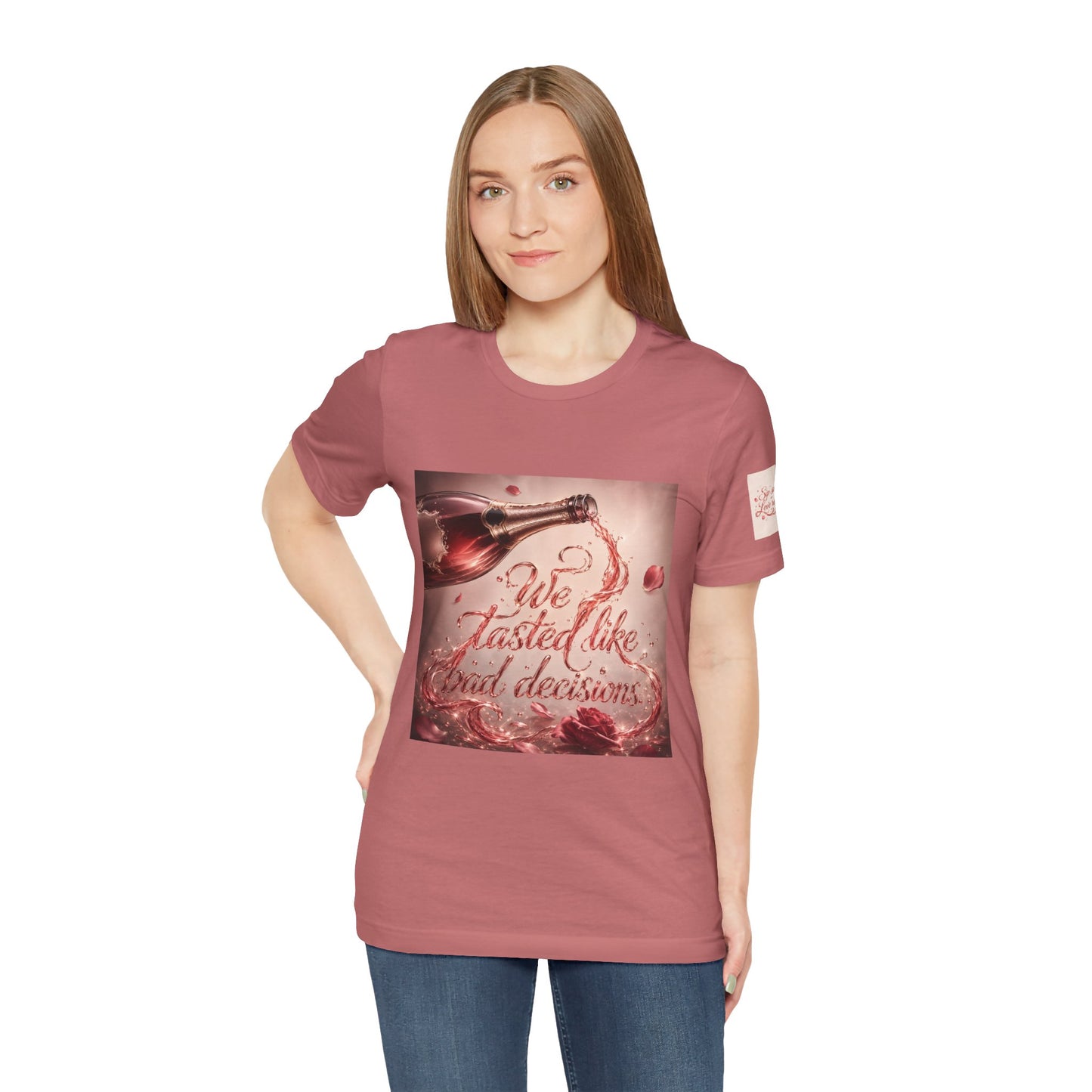 We Tasted Like Bad Decisions T shirt - Pink Champagne Pleasure Graphic Tee