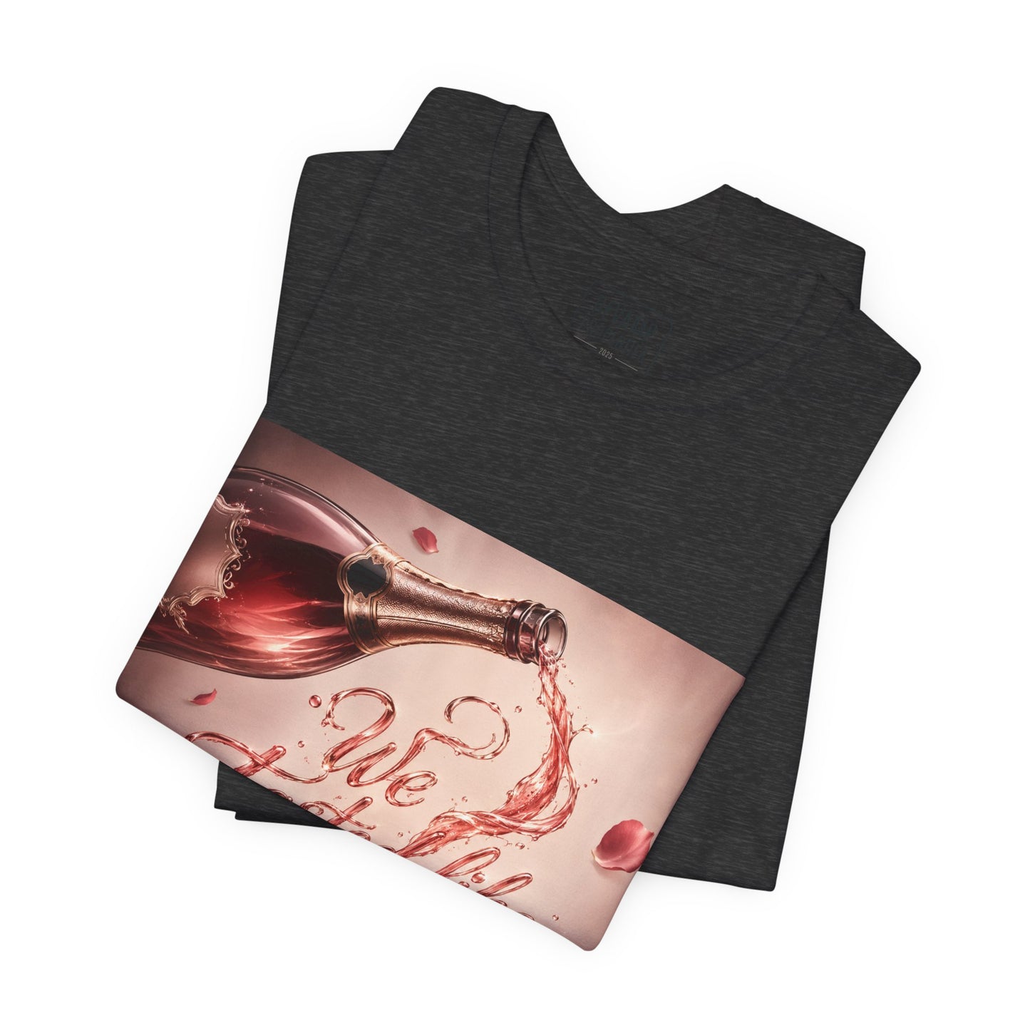 We Tasted Like Bad Decisions T shirt - Pink Champagne Pleasure Graphic Tee
