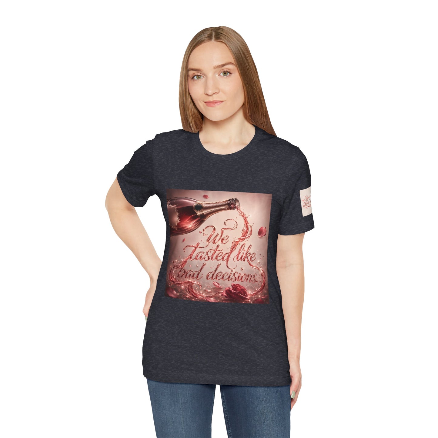 We Tasted Like Bad Decisions T shirt - Pink Champagne Pleasure Graphic Tee