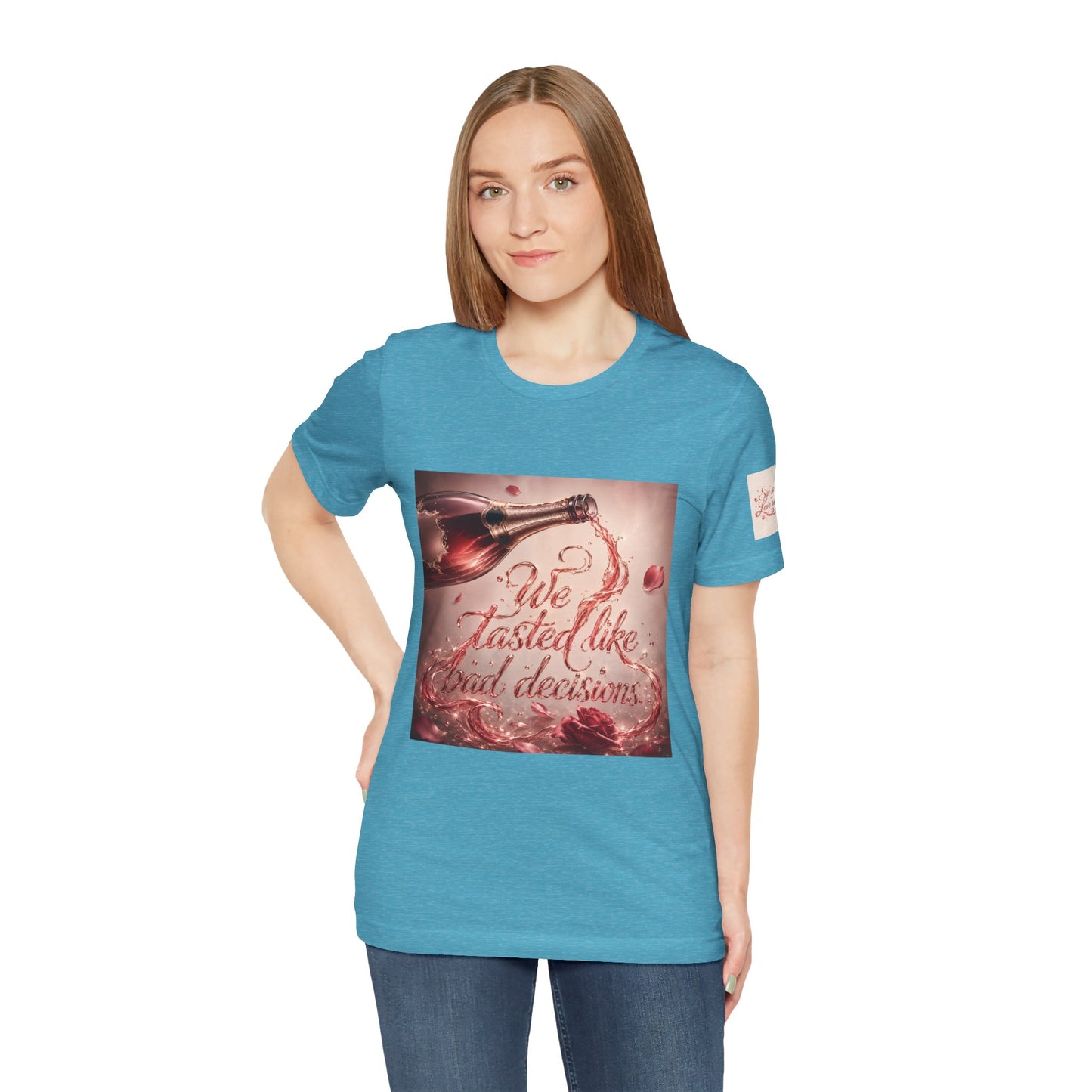 We Tasted Like Bad Decisions T shirt - Pink Champagne Pleasure Graphic Tee