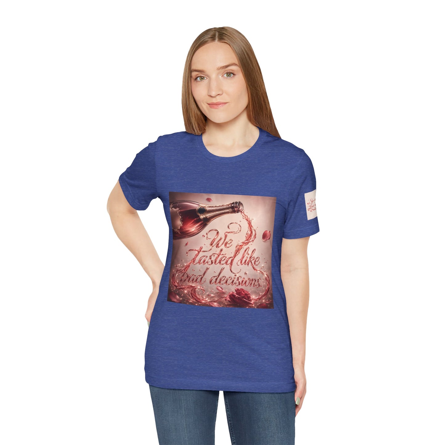 We Tasted Like Bad Decisions T shirt - Pink Champagne Pleasure Graphic Tee
