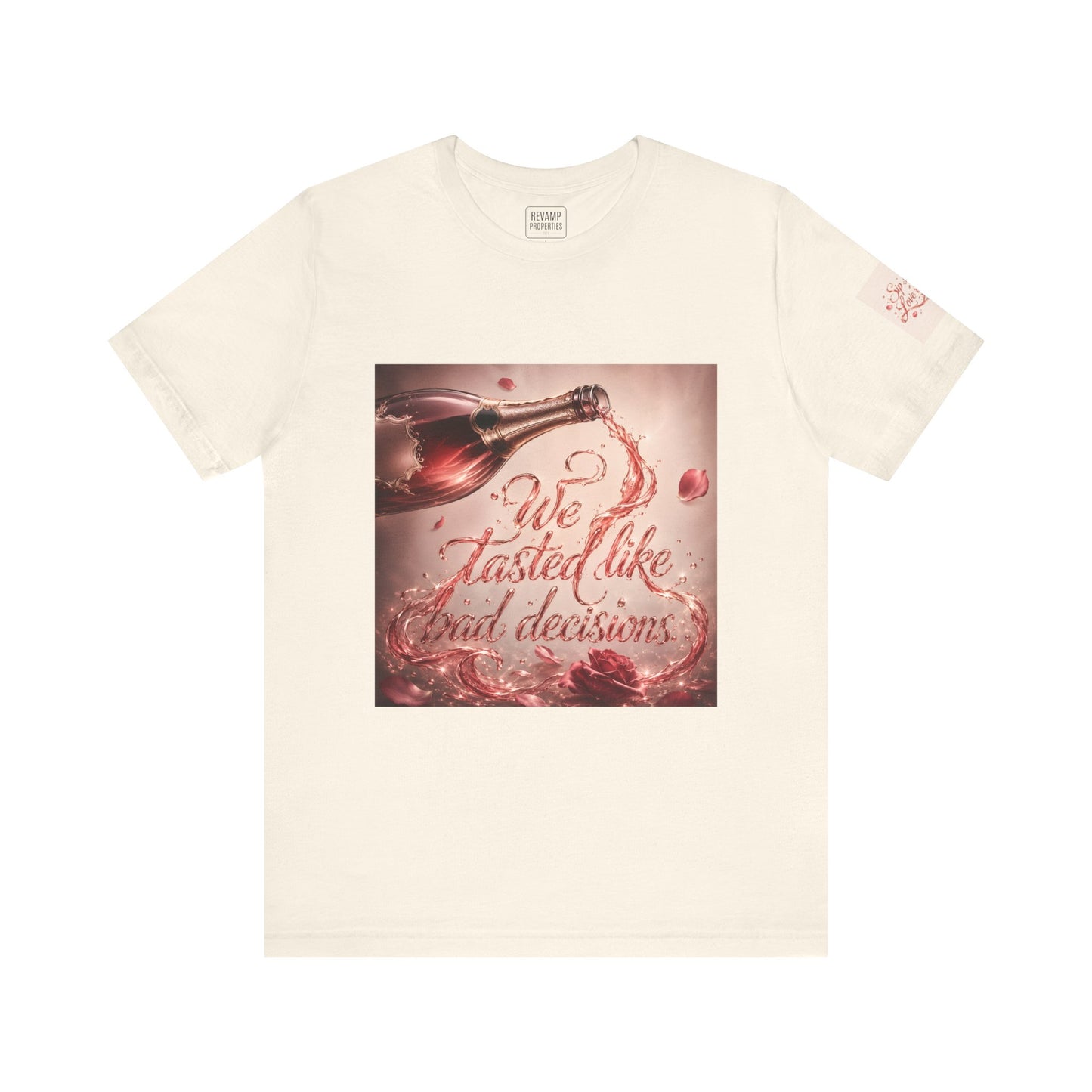 We Tasted Like Bad Decisions T shirt - Pink Champagne Pleasure Graphic Tee