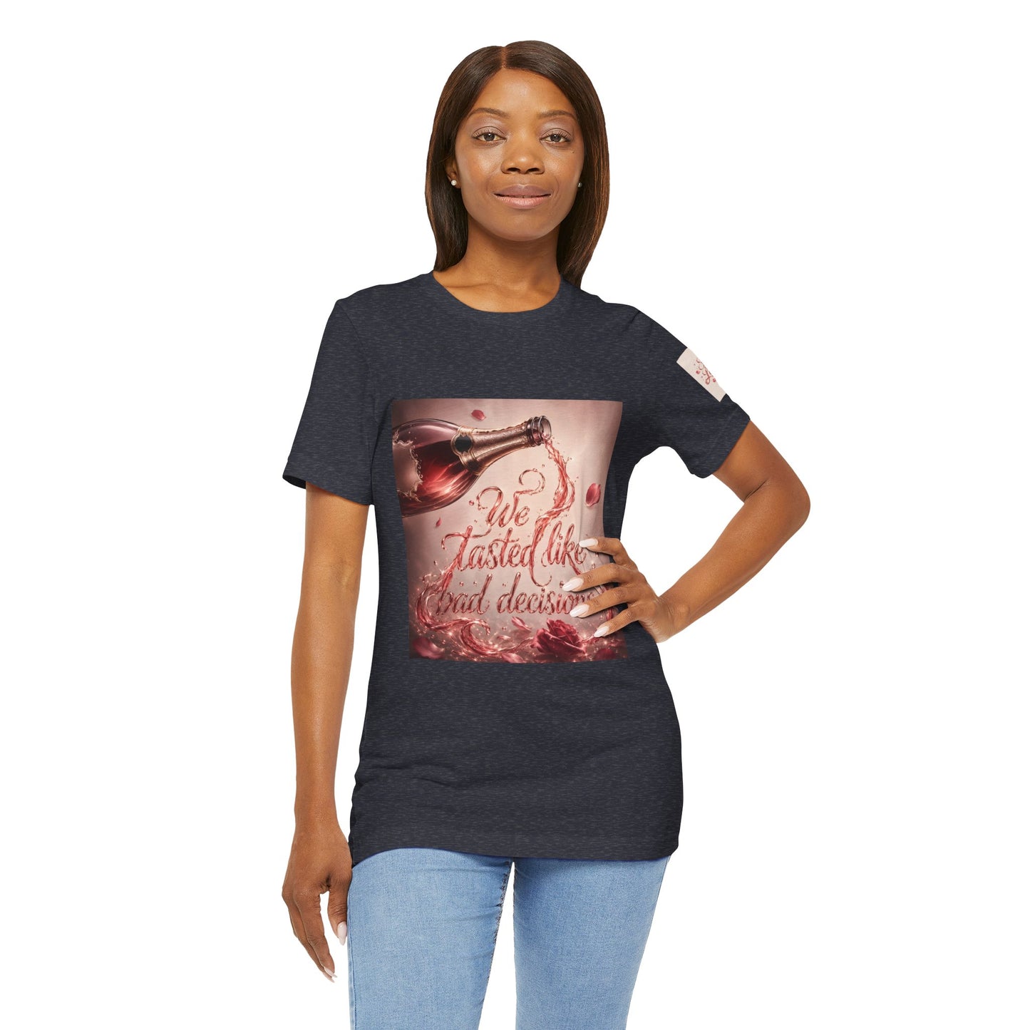 We Tasted Like Bad Decisions T shirt - Pink Champagne Pleasure Graphic Tee