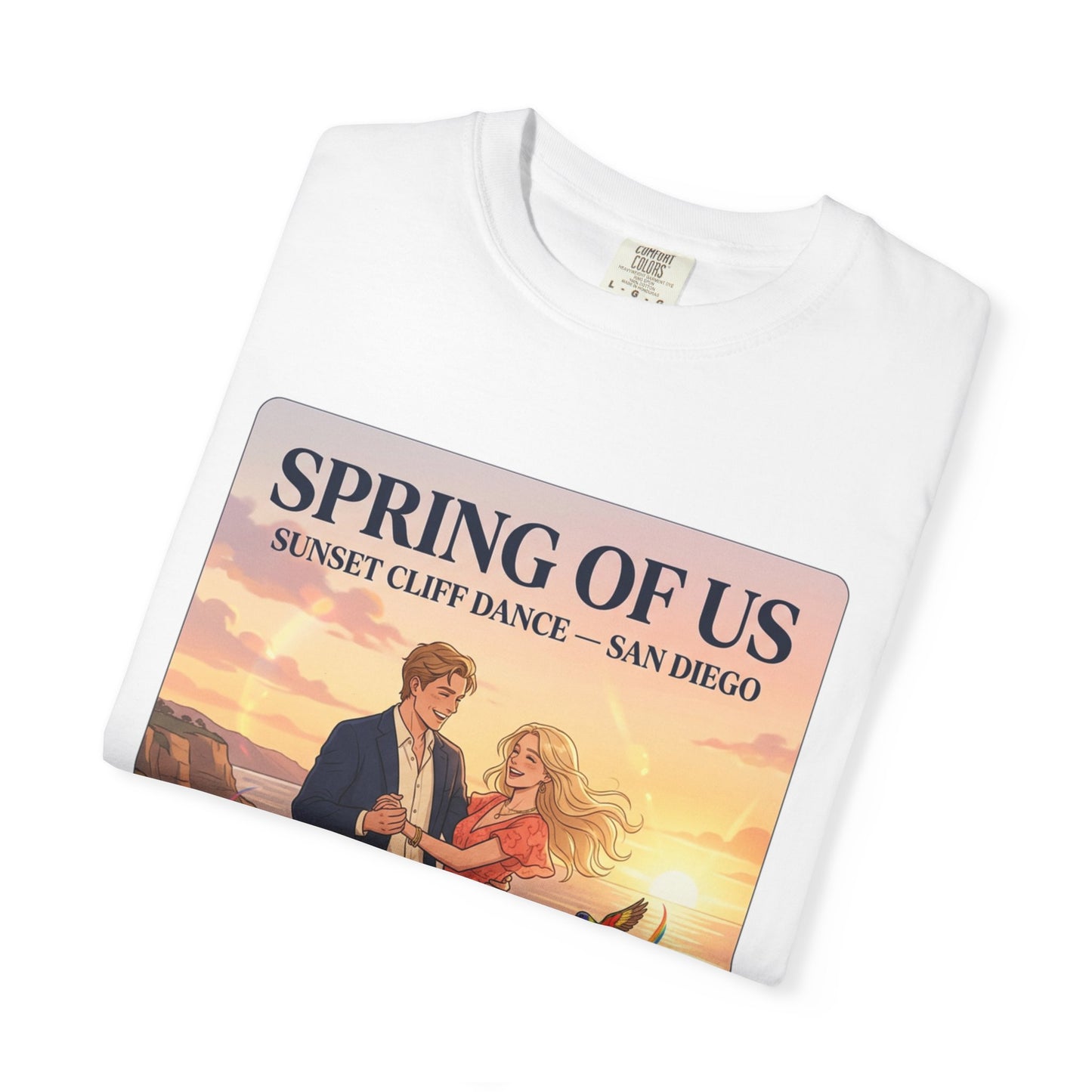 Spring of Us T‑Shirt — Sunset Cliff Dance San Diego Vintage Romance Tee