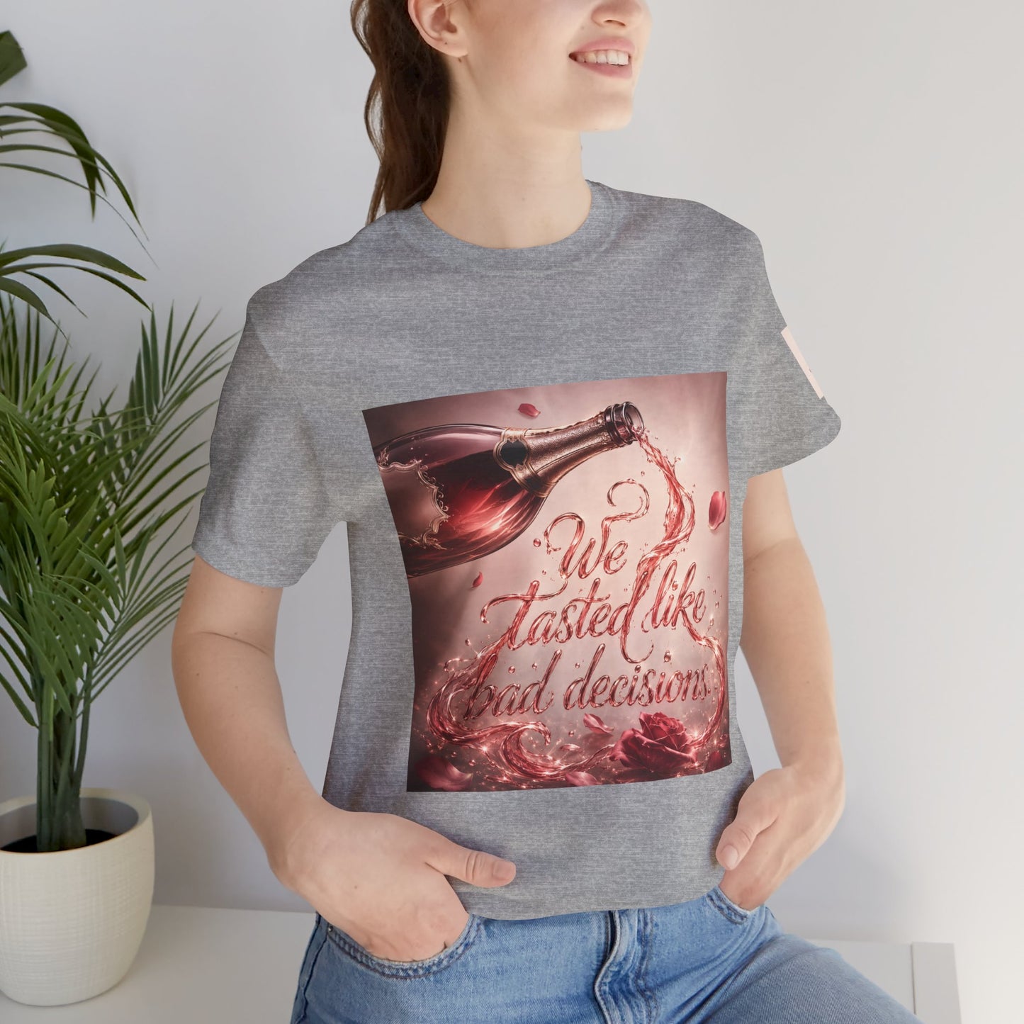 We Tasted Like Bad Decisions T shirt - Pink Champagne Pleasure Graphic Tee