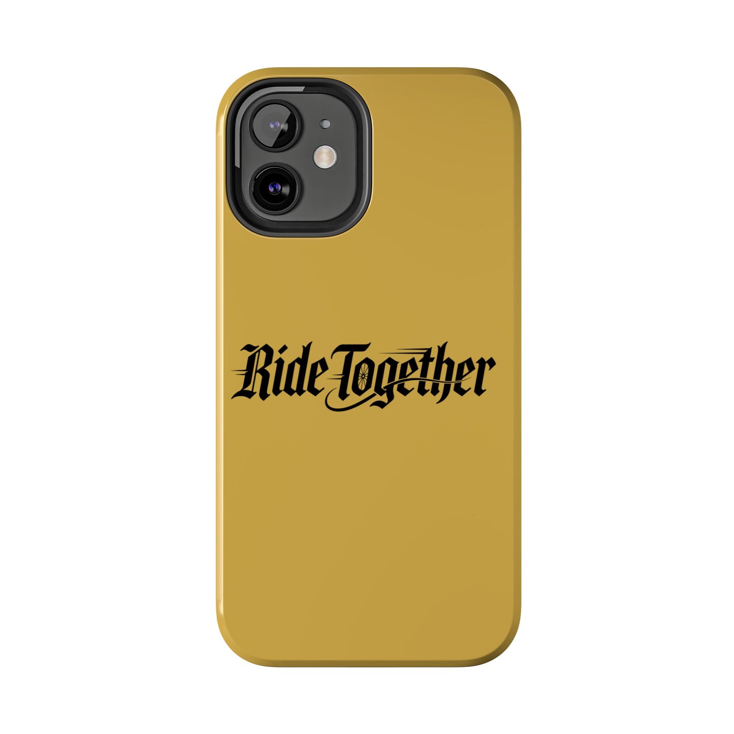 Ride Together Tough Phone Case — Durable Retro Script Protective Cover