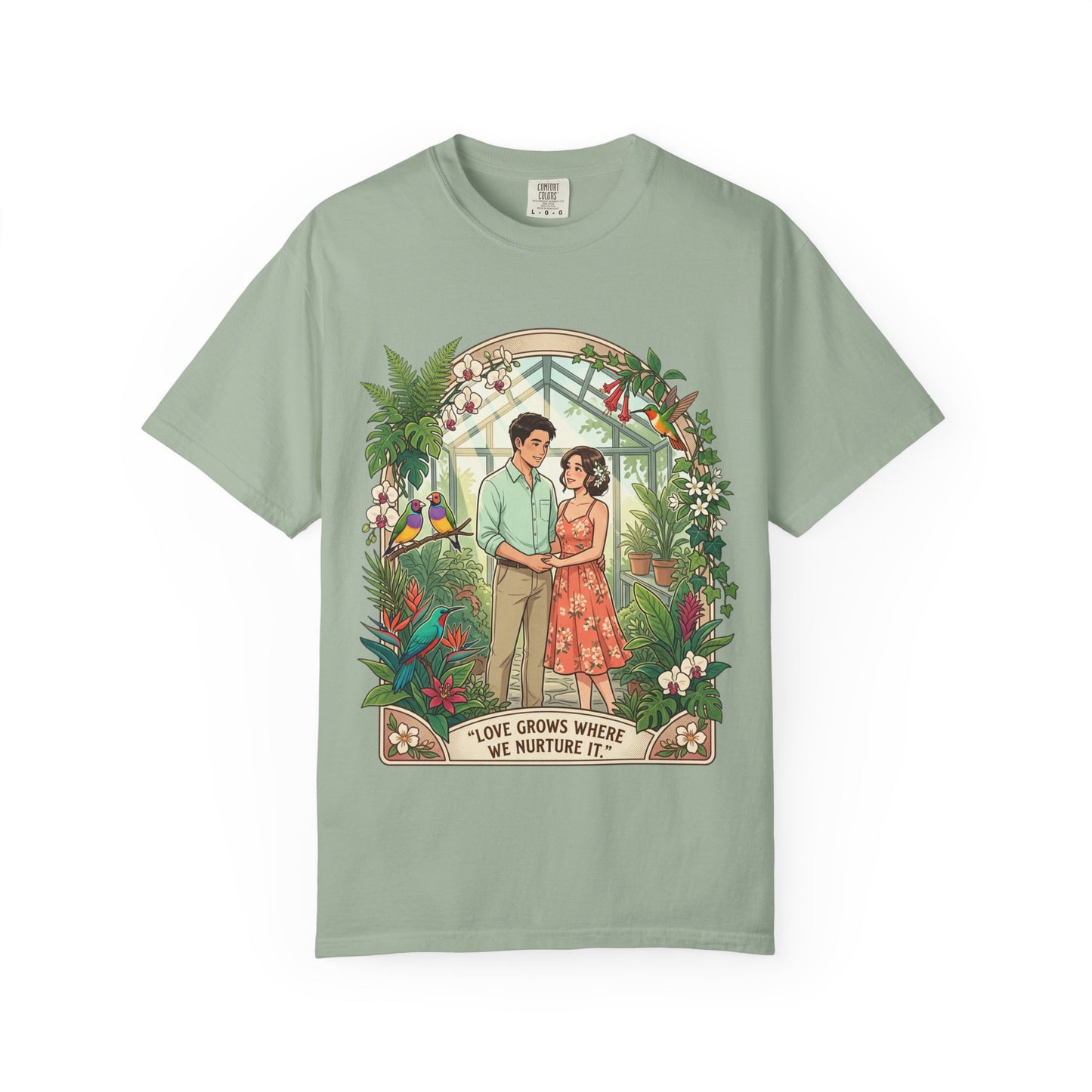 Romantic Greenhouse Couples T-Shirt — “Love Grows Where We Nurture It”