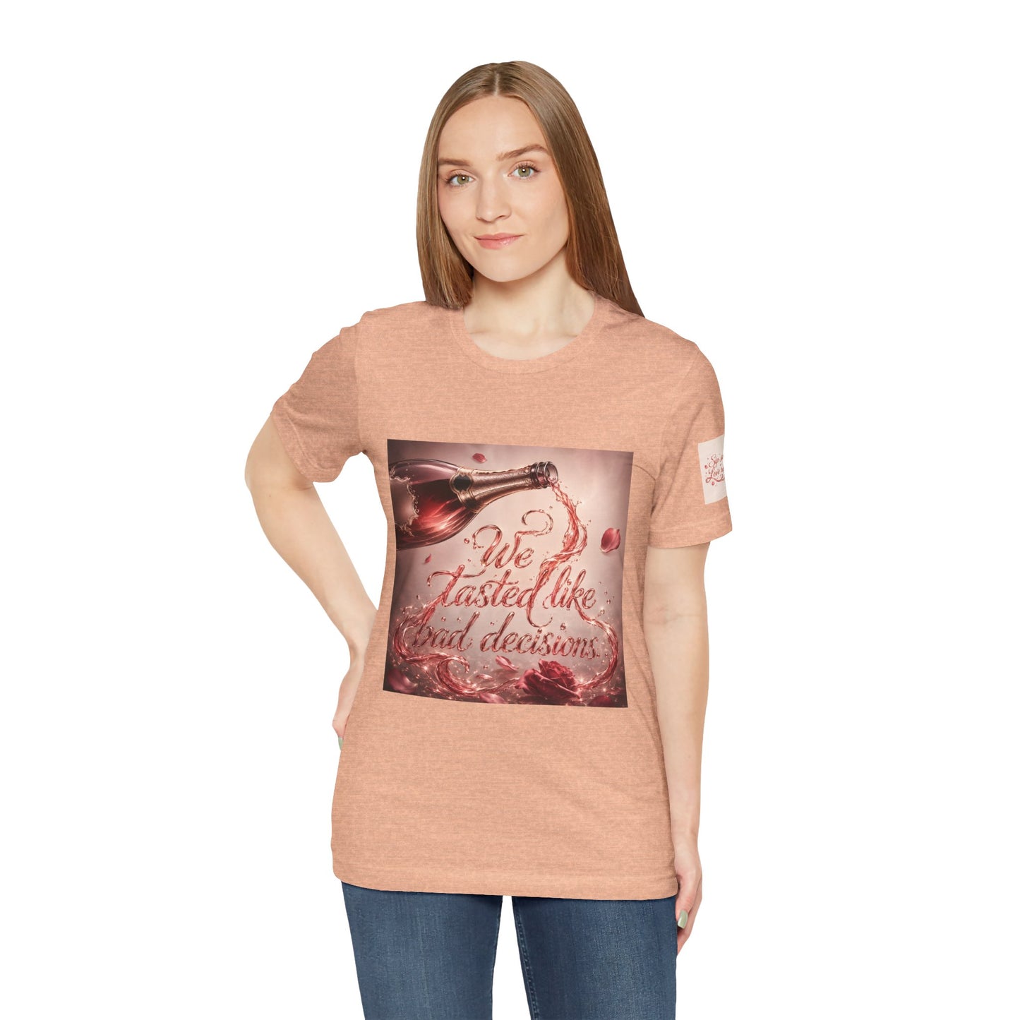 We Tasted Like Bad Decisions T shirt - Pink Champagne Pleasure Graphic Tee