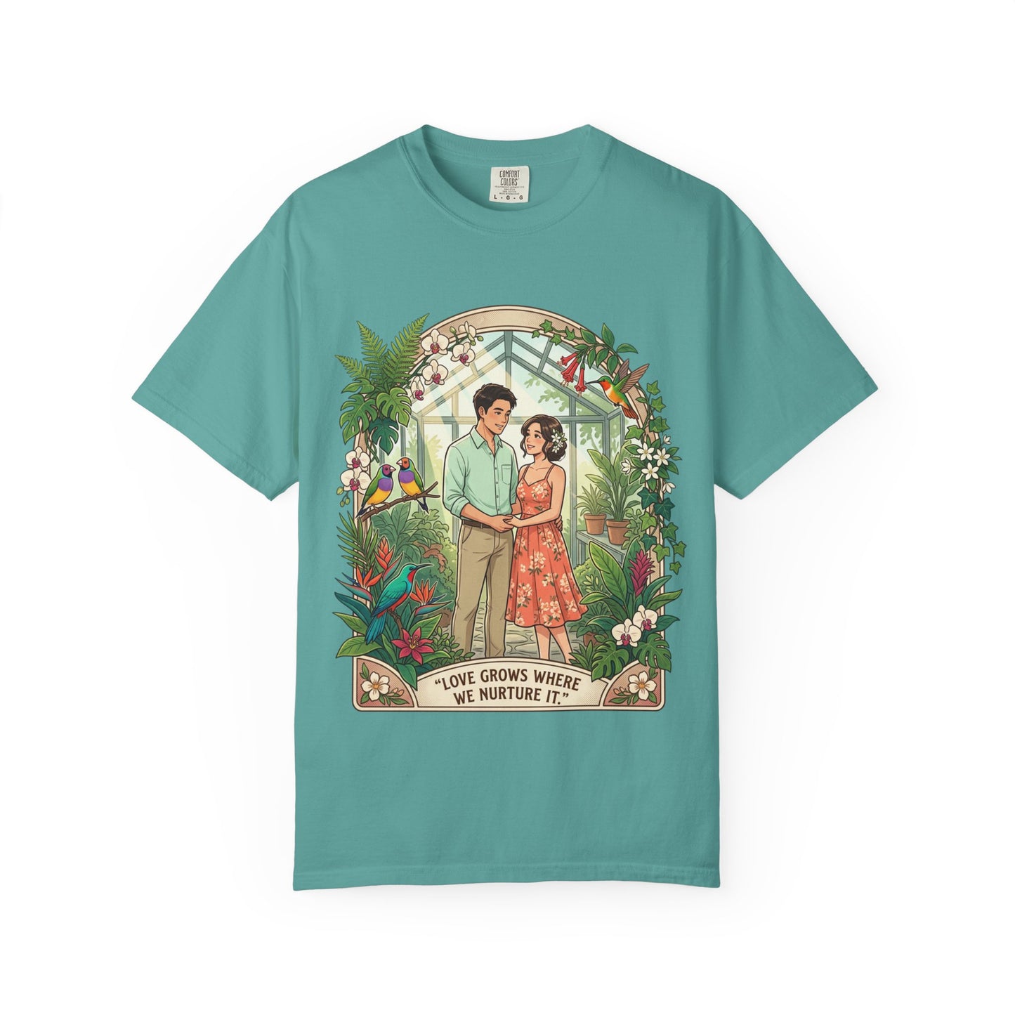 Romantic Greenhouse Couples T-Shirt — “Love Grows Where We Nurture It”