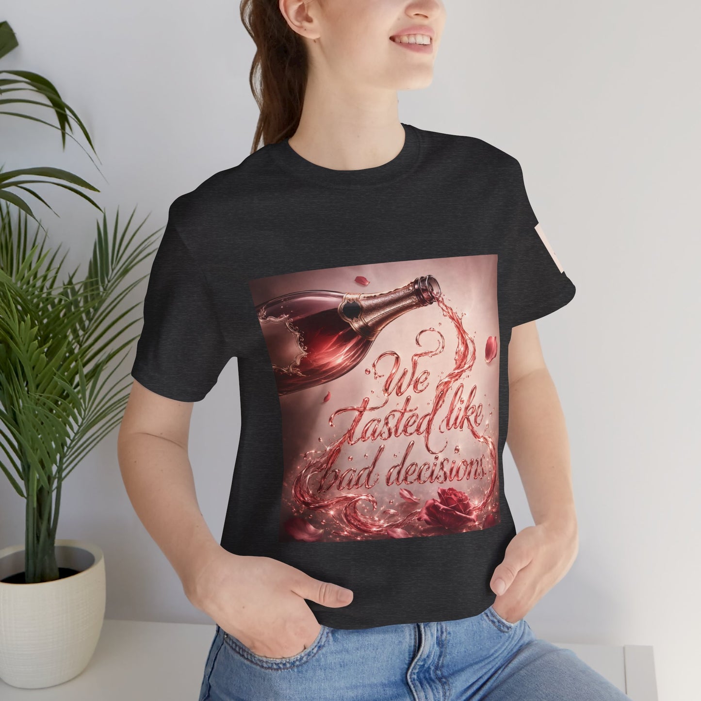 We Tasted Like Bad Decisions T shirt - Pink Champagne Pleasure Graphic Tee