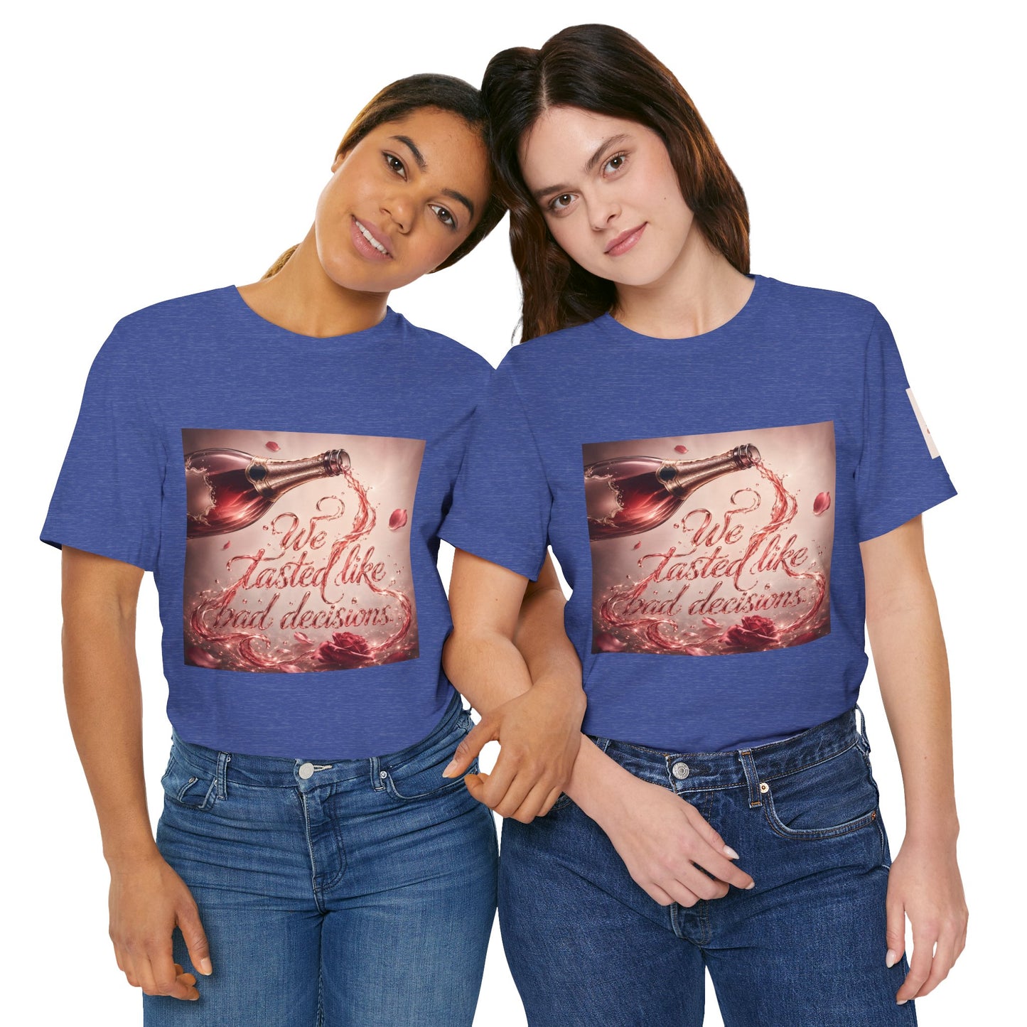 We Tasted Like Bad Decisions T shirt - Pink Champagne Pleasure Graphic Tee