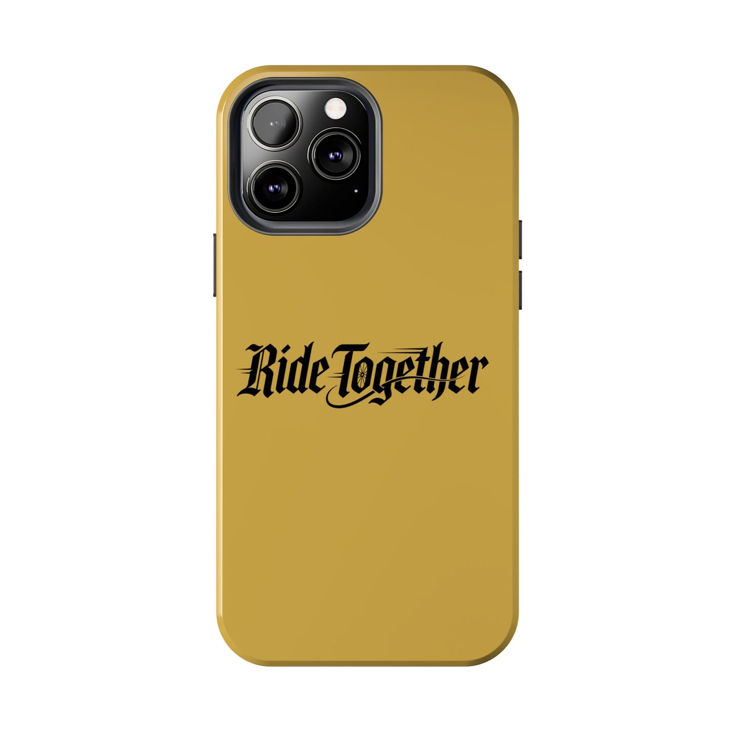 Ride Together Tough Phone Case — Durable Retro Script Protective Cover
