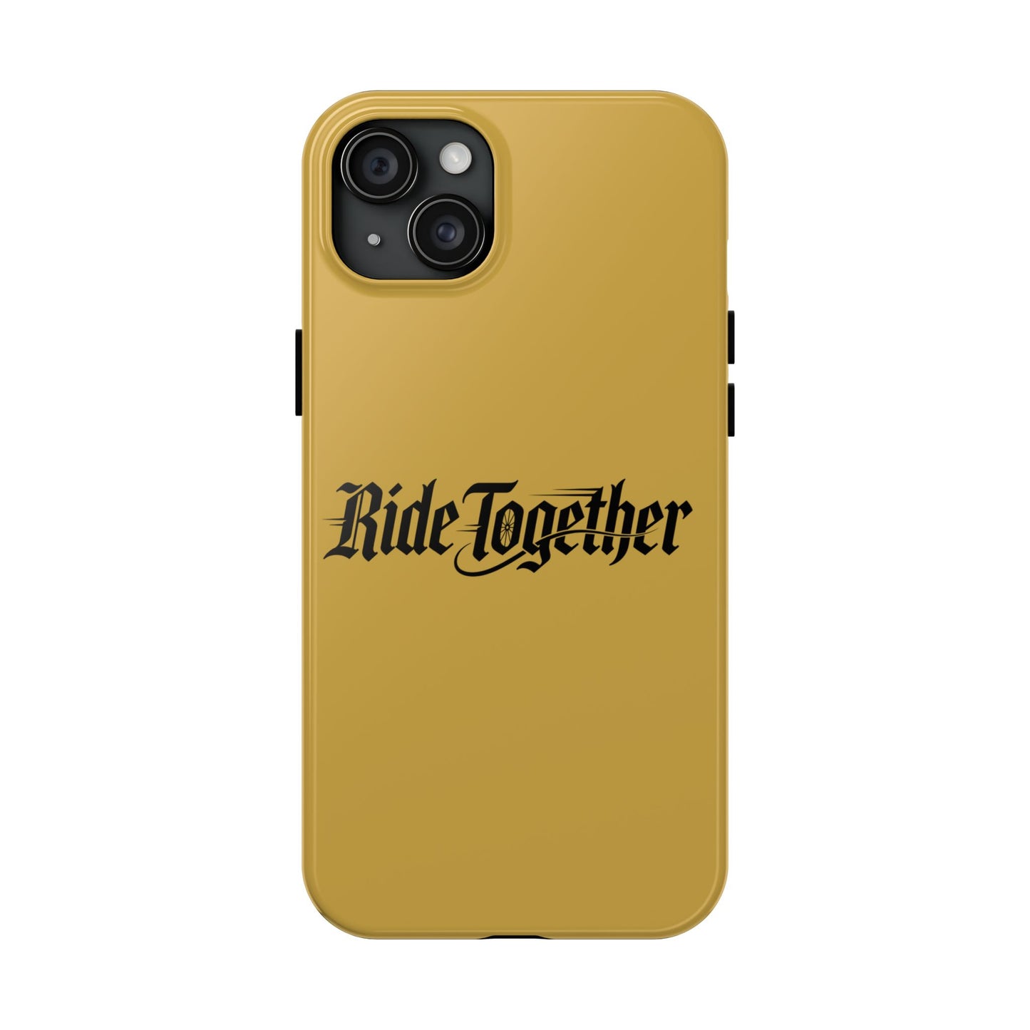 Ride Together Tough Phone Case — Durable Retro Script Protective Cover