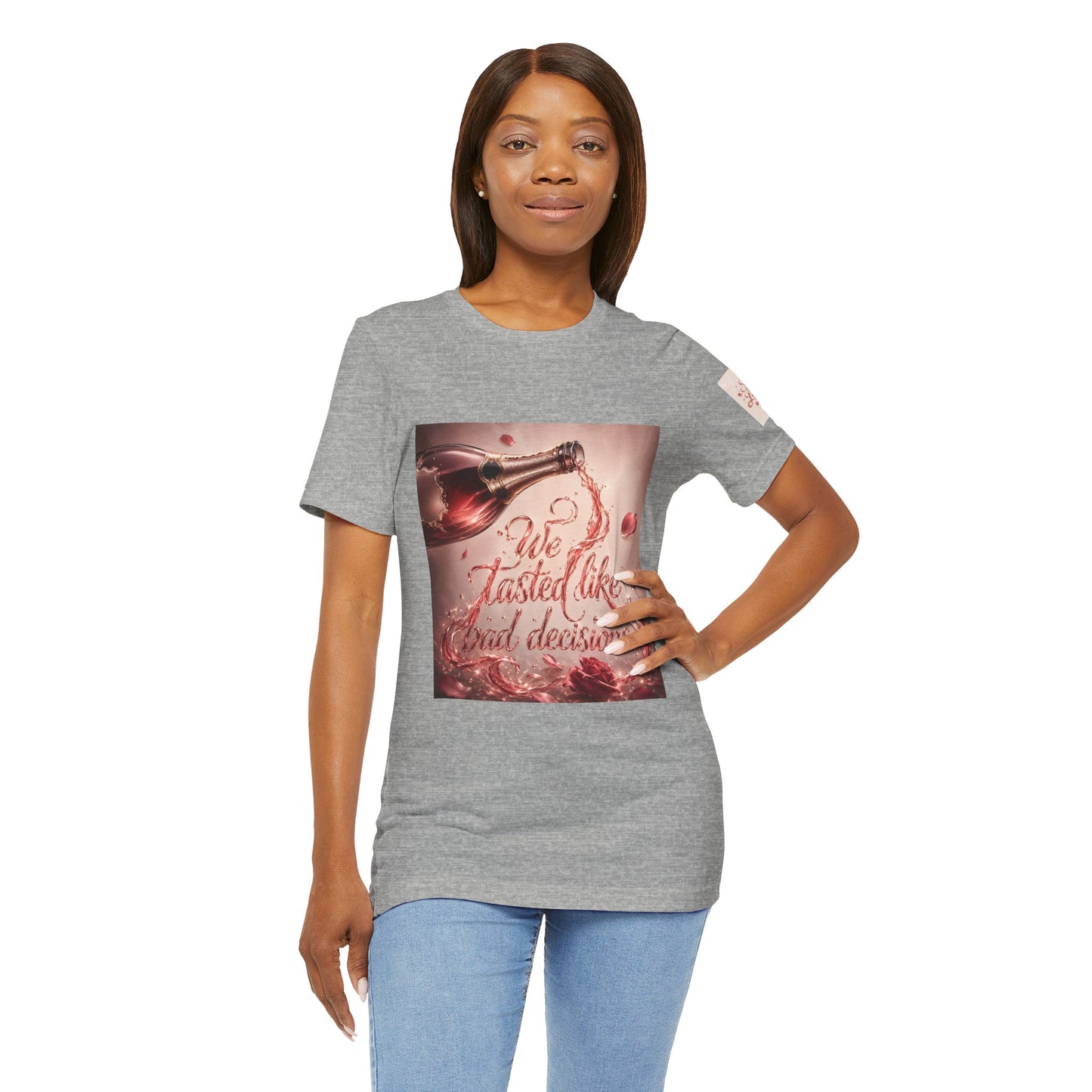 We Tasted Like Bad Decisions T shirt - Pink Champagne Pleasure Graphic Tee