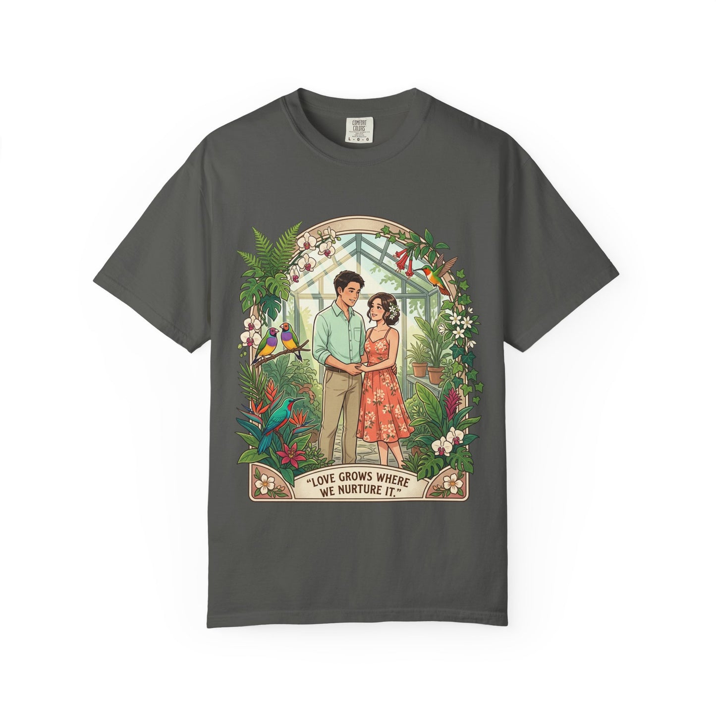 Romantic Greenhouse Couples T-Shirt — “Love Grows Where We Nurture It”