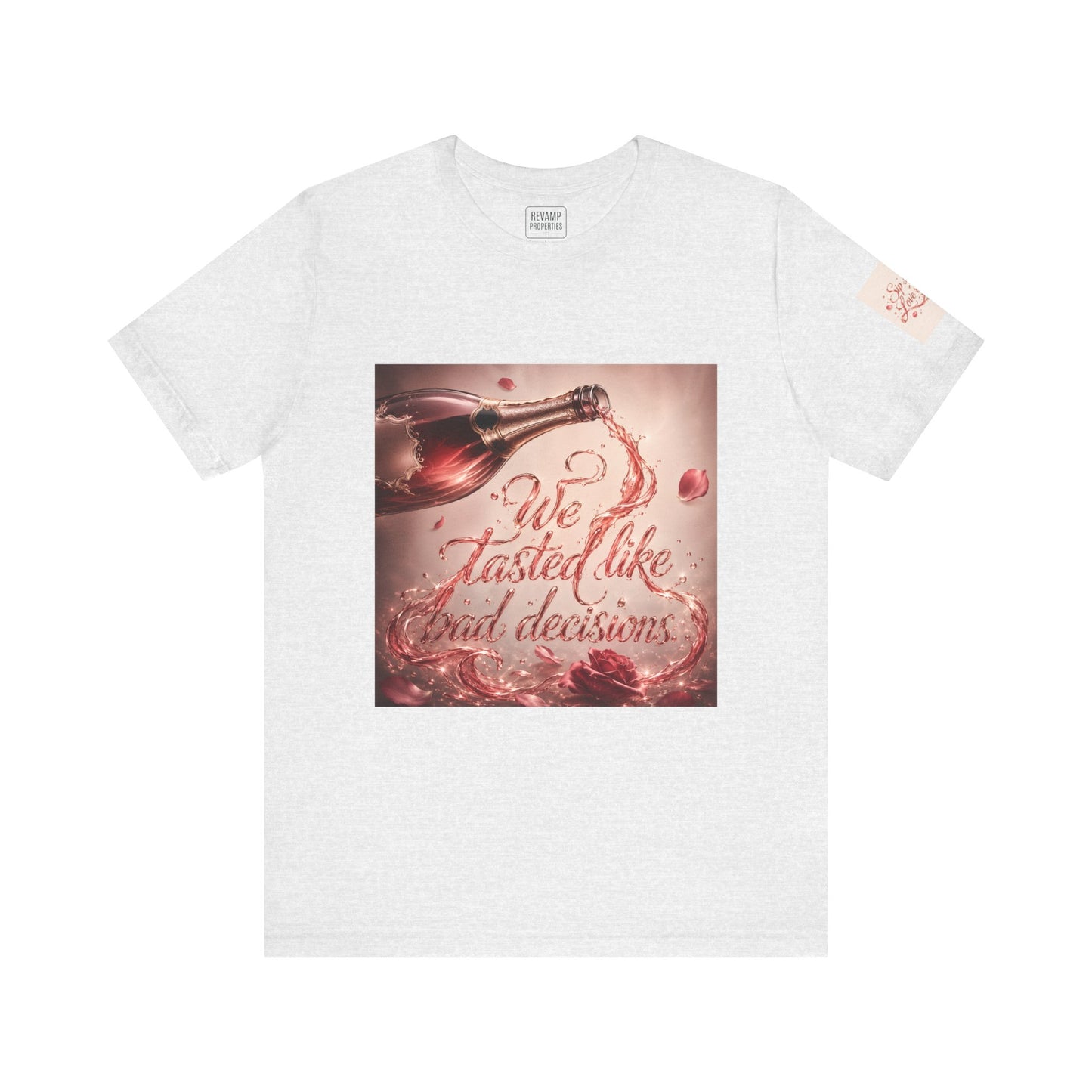 We Tasted Like Bad Decisions T shirt - Pink Champagne Pleasure Graphic Tee