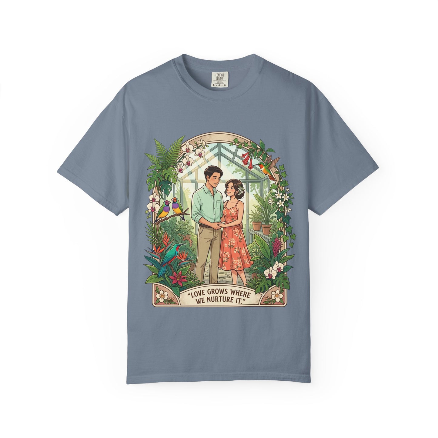 Romantic Greenhouse Couples T-Shirt — “Love Grows Where We Nurture It”