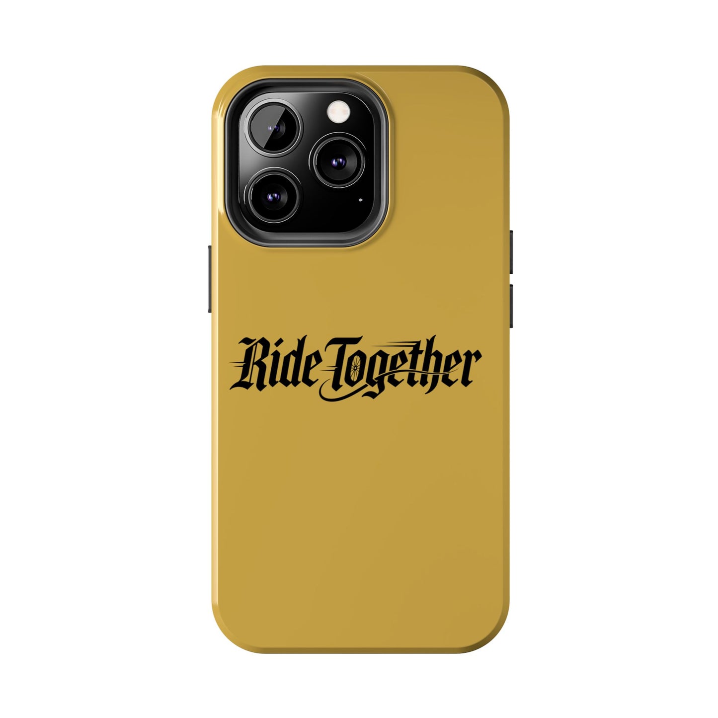 Ride Together Tough Phone Case — Durable Retro Script Protective Cover