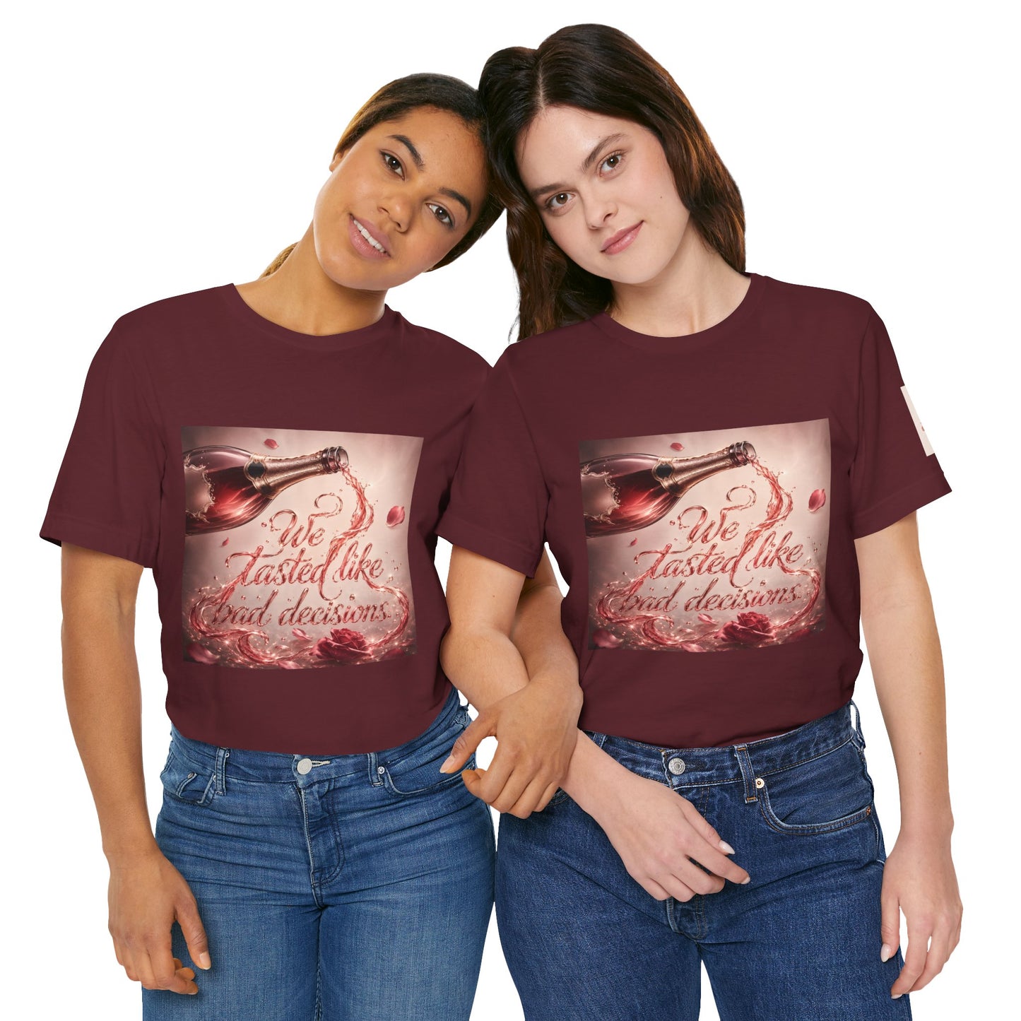 We Tasted Like Bad Decisions T shirt - Pink Champagne Pleasure Graphic Tee