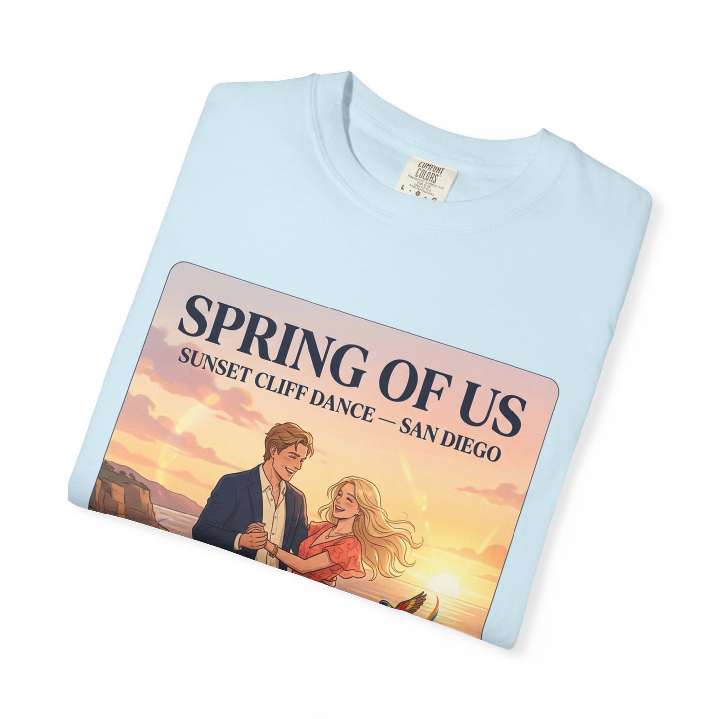Spring of Us T‑Shirt — Sunset Cliff Dance San Diego Vintage Romance Tee