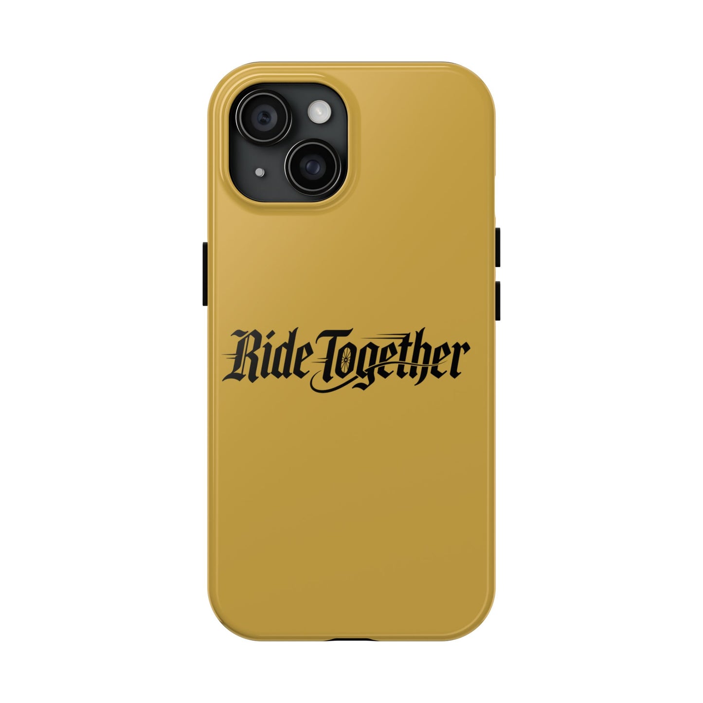 Ride Together Tough Phone Case — Durable Retro Script Protective Cover