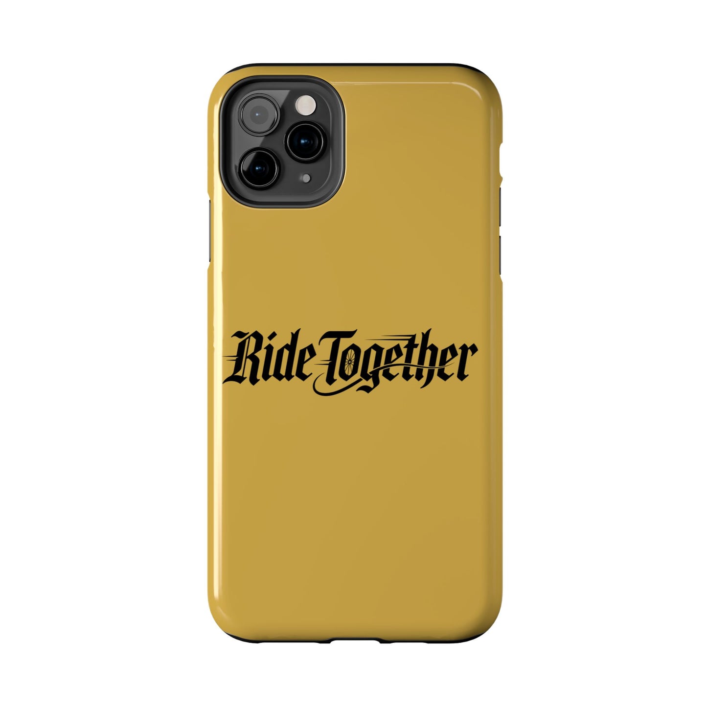 Ride Together Tough Phone Case — Durable Retro Script Protective Cover
