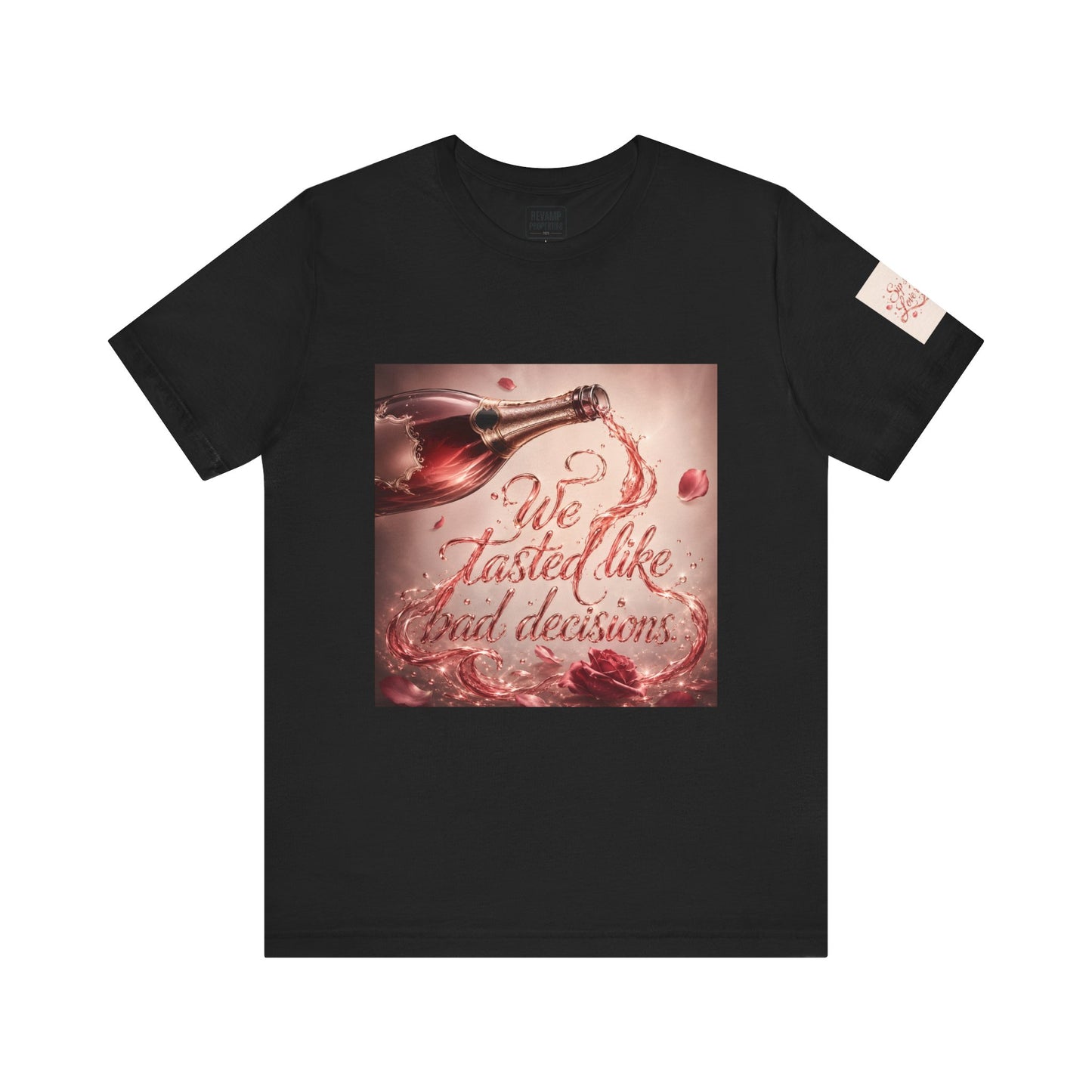 We Tasted Like Bad Decisions T shirt - Pink Champagne Pleasure Graphic Tee