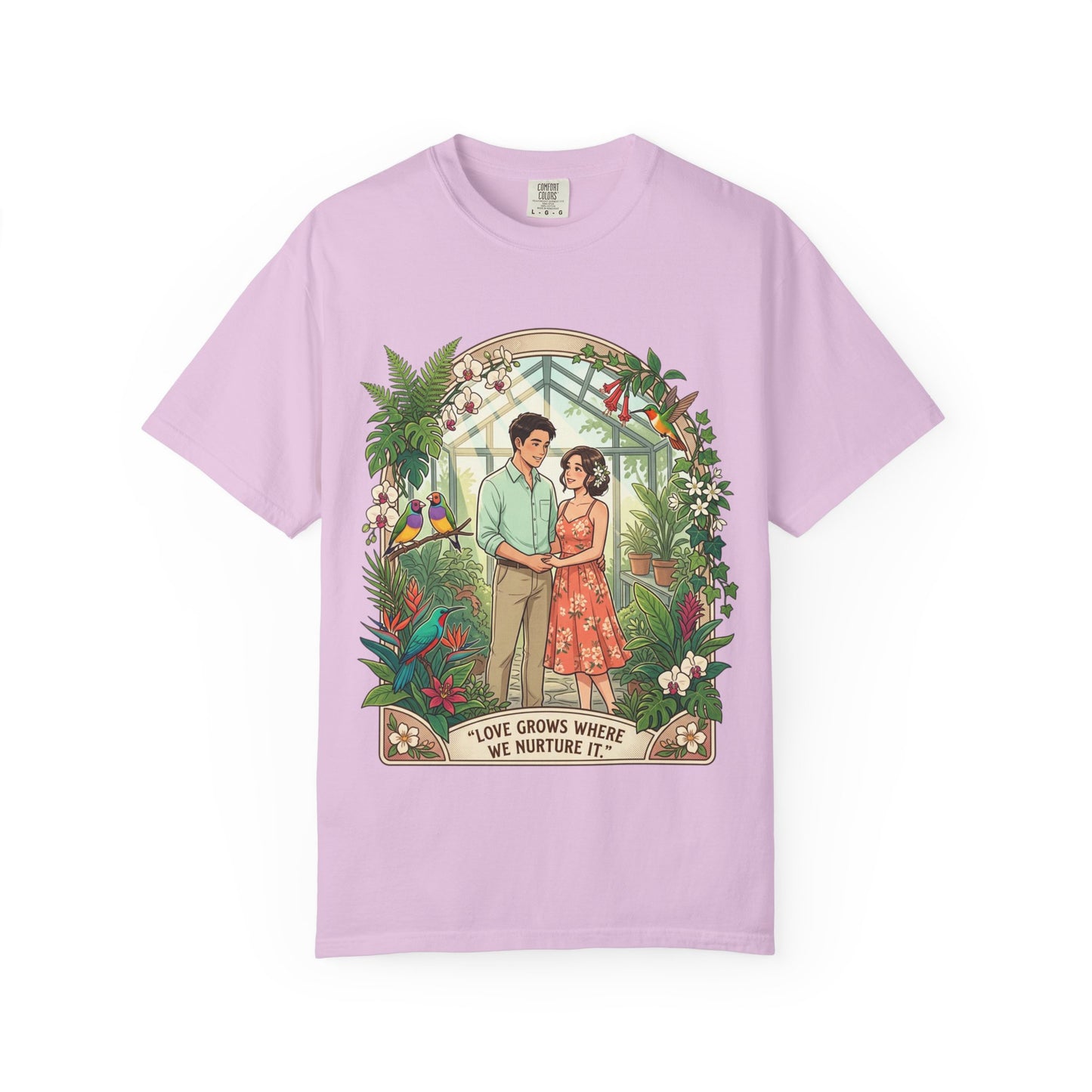 Romantic Greenhouse Couples T-Shirt — “Love Grows Where We Nurture It”