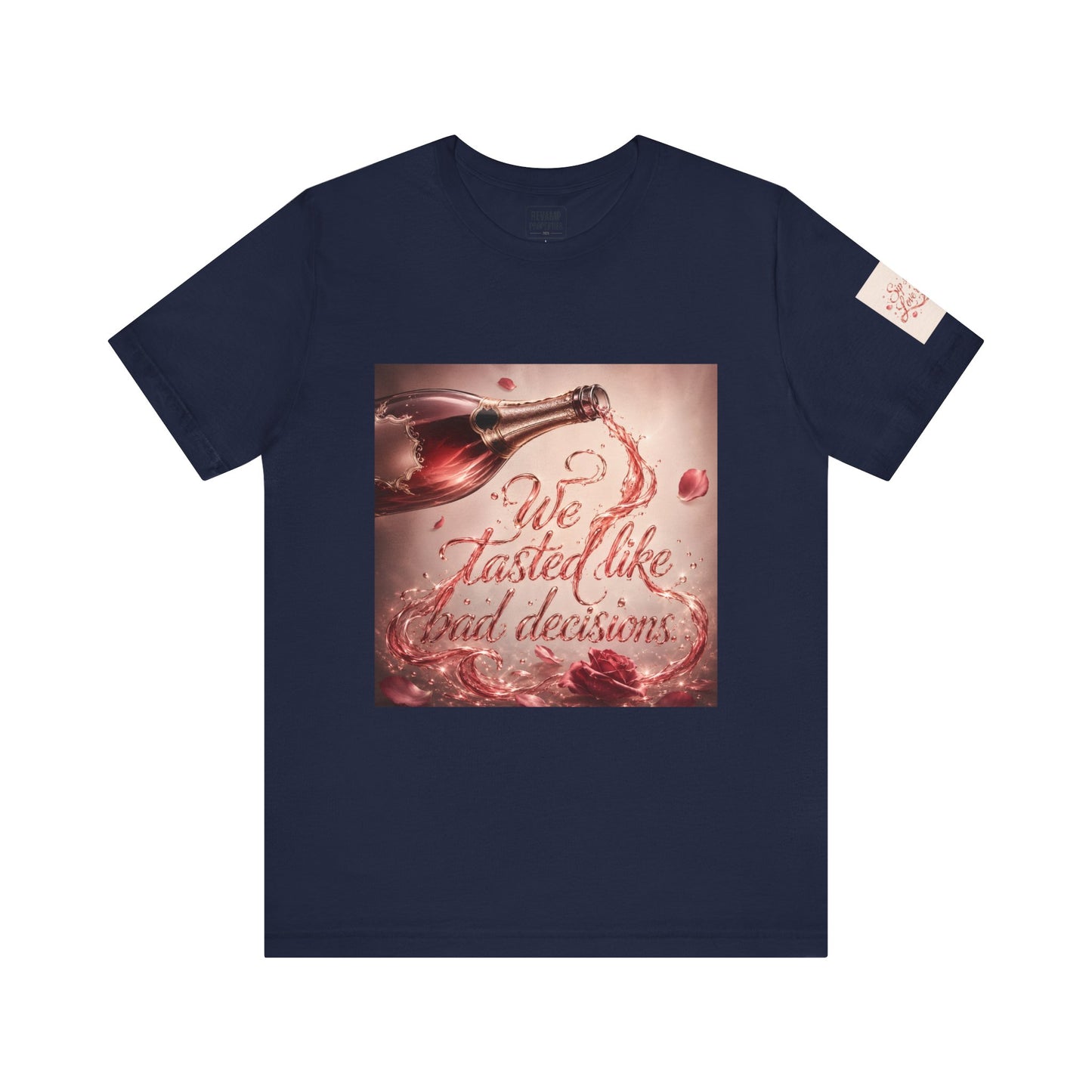 We Tasted Like Bad Decisions T shirt - Pink Champagne Pleasure Graphic Tee