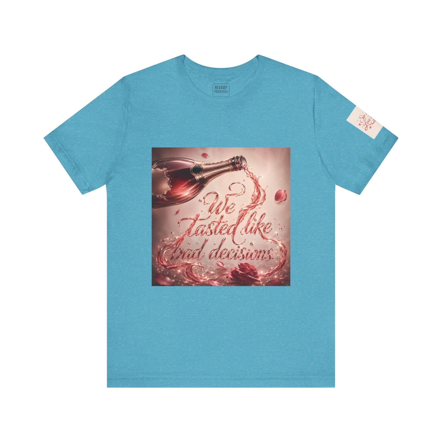 We Tasted Like Bad Decisions T shirt - Pink Champagne Pleasure Graphic Tee