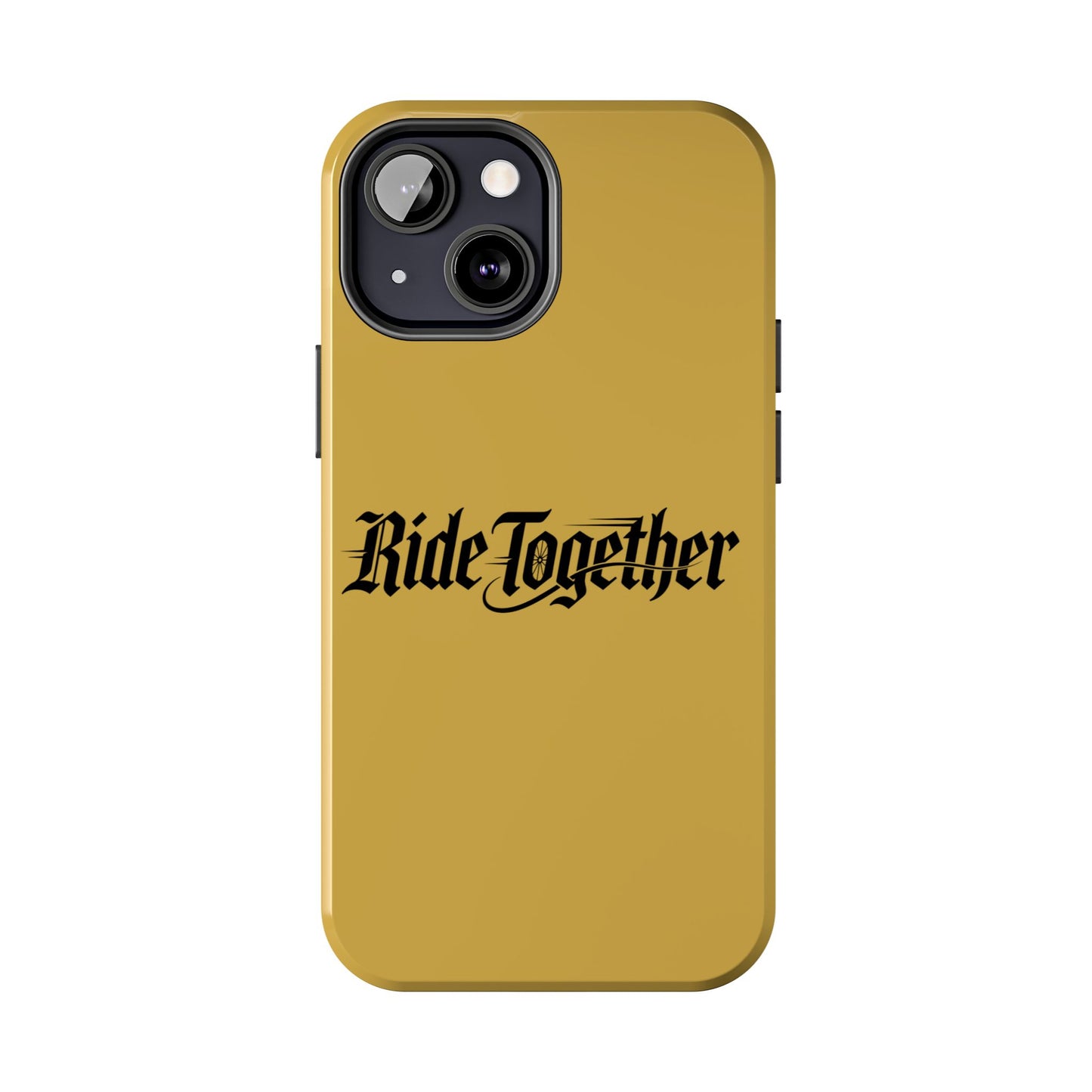 Ride Together Tough Phone Case — Durable Retro Script Protective Cover