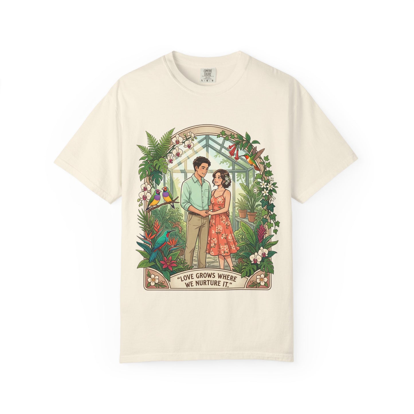 Romantic Greenhouse Couples T-Shirt — “Love Grows Where We Nurture It”