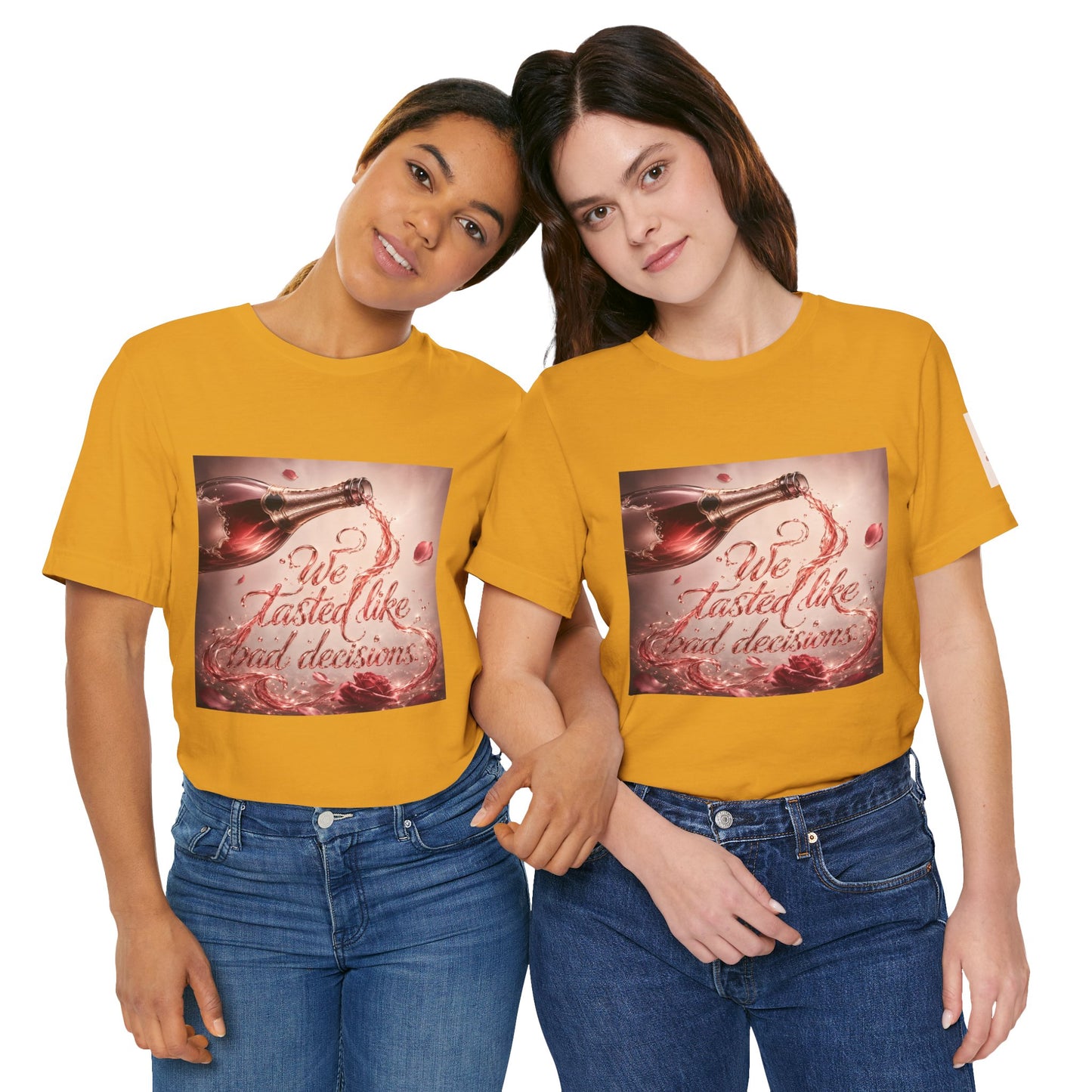 We Tasted Like Bad Decisions T shirt - Pink Champagne Pleasure Graphic Tee